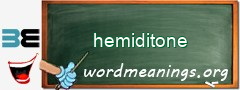 WordMeaning blackboard for hemiditone